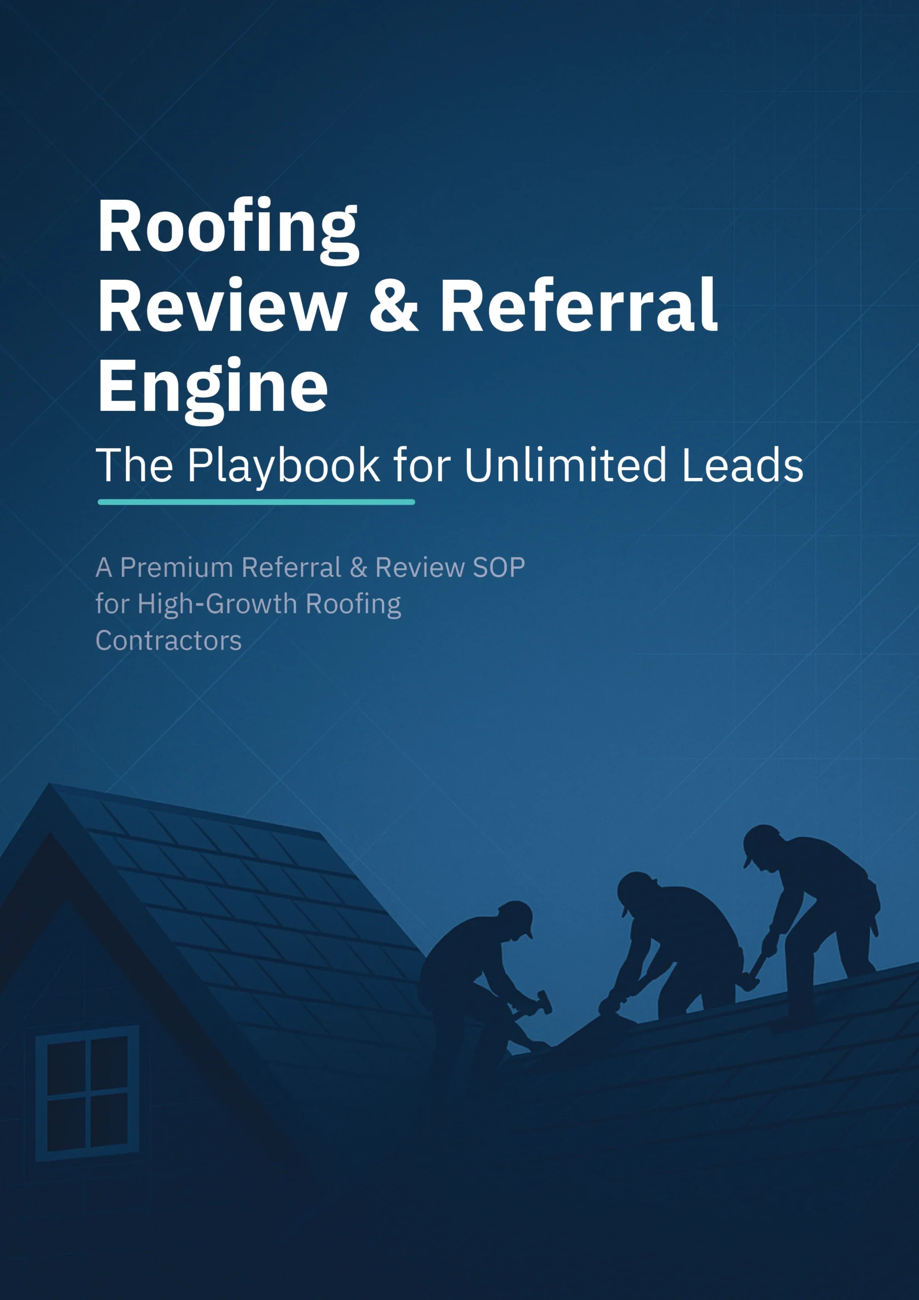 Roofing Review and Referral Engine-The Playbook